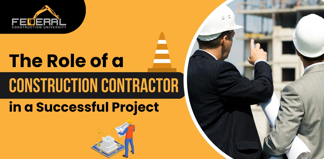 The Role of a Construction Contractor